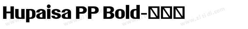 Hupaisa PP Bold字体转换